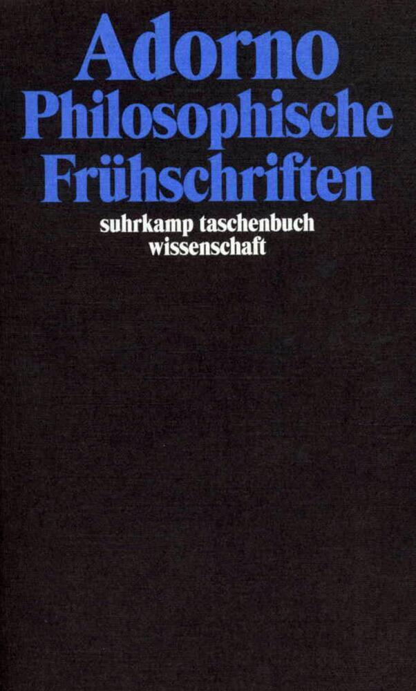 Cover: 9783518293010 | Philosophische Frühschriften | Theodor W. Adorno | Taschenbuch