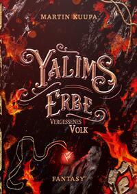 Cover: 9783985958009 | Yalims Erbe | Vergessenes Volk | Martin Kuupa | Taschenbuch | Deutsch