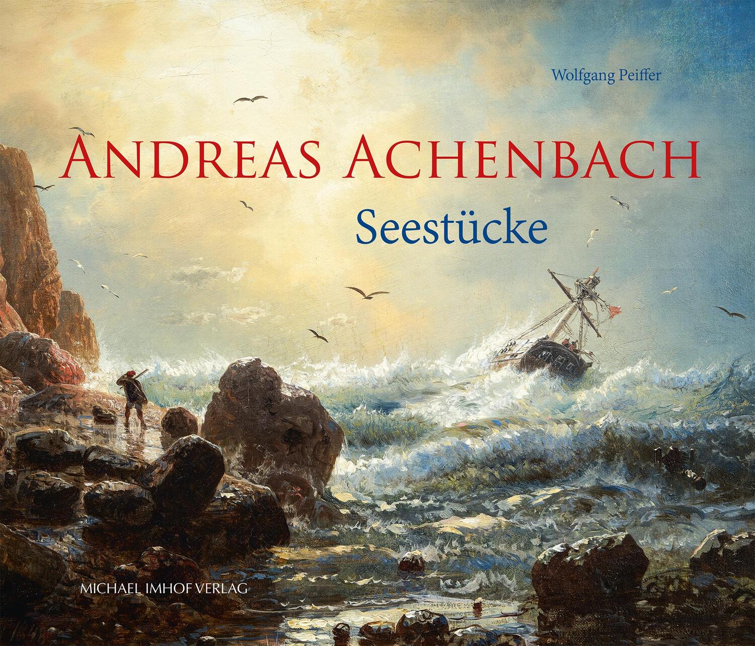 Cover: 9783731911548 | Andreas Achenbach (1815-1910) | Seestücke | Wolfgang Peiffer | Buch