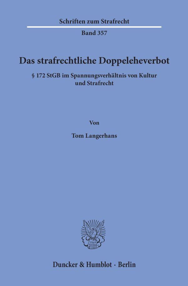 Cover: 9783428180509 | Das strafrechtliche Doppeleheverbot. | Tom Langerhans | Taschenbuch