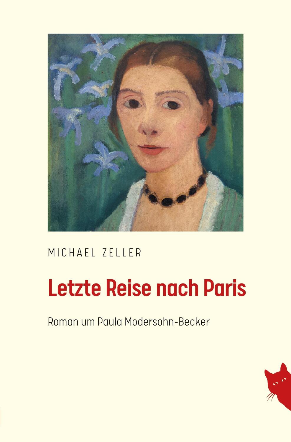 Cover: 9783910563209 | Letzte Reise nach Paris | Roman um Paula Modersohn-Becker | Zeller