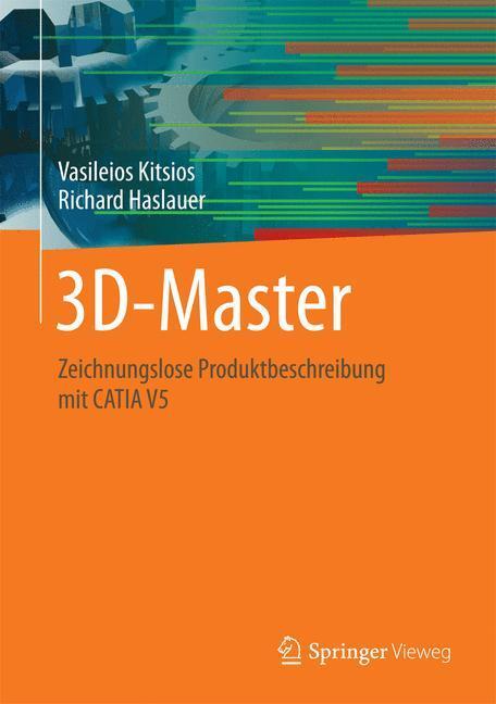Cover: 9783658058449 | 3D-Master | Zeichnungslose Produktbeschreibung mit CATIA V5 | Buch