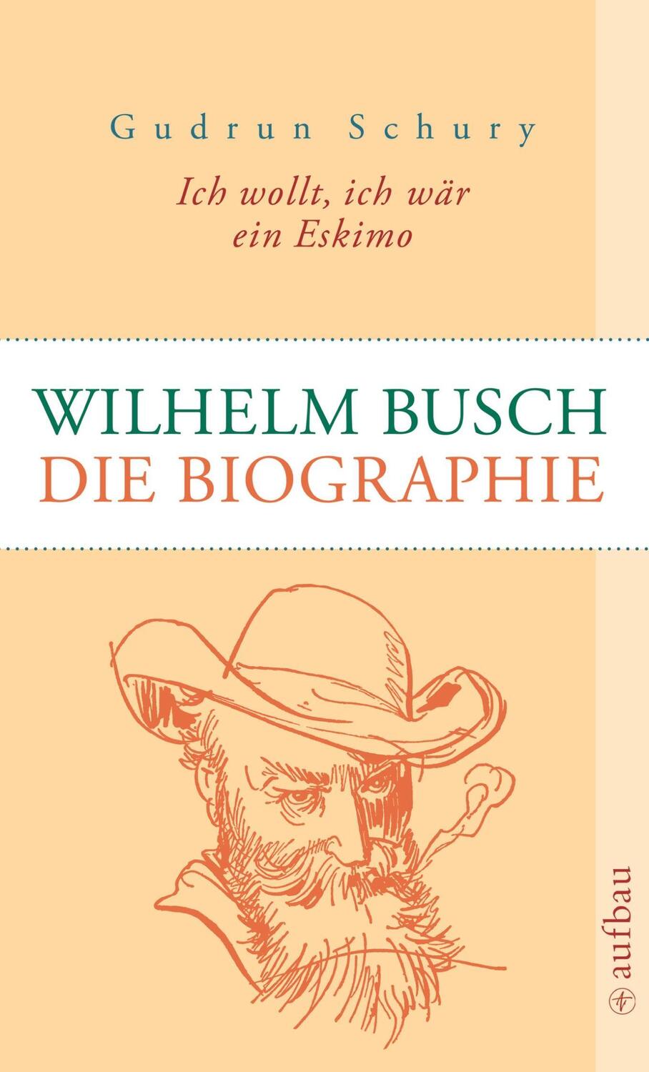 Cover: 9783746670713 | Ich wollt, ich wär ein Eskimo: Wilhelm Busch | Die Biographie | Schury