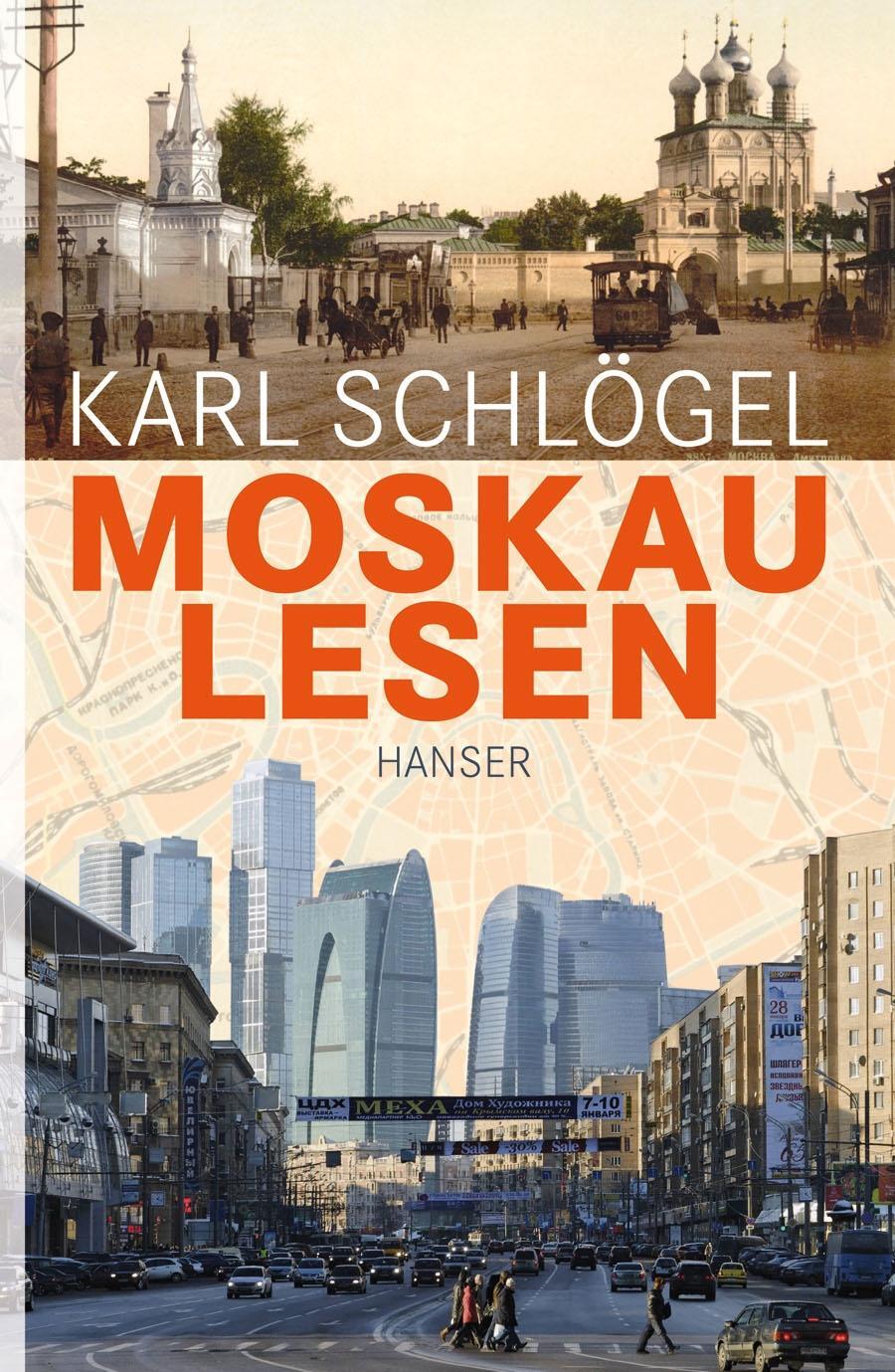 Cover: 9783446236554 | Moskau lesen | Verwandlungen einer Metropole | Karl Schlögel | Buch