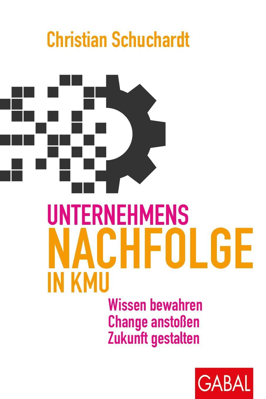 Cover: 9783967391404 | Unternehmensnachfolge in KMU | Christian Schuchardt | Buch | Deutsch