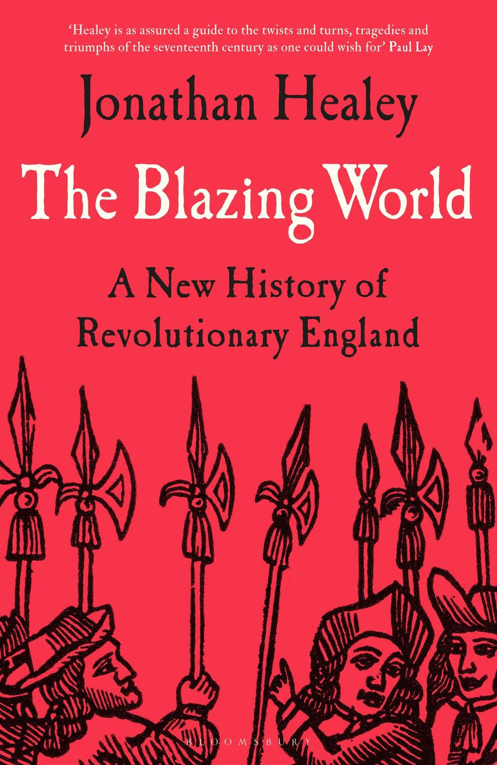 Cover: 9781526621658 | The Blazing World | A New History of Revolutionary England | Healey