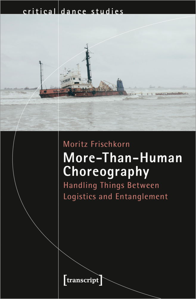 Cover: 9783837664508 | More-Than-Human Choreography | Moritz Frischkorn | Taschenbuch | 2023