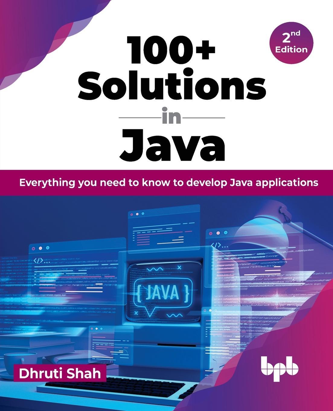 Cover: 9789355515711 | 100+ Solutions in Java | Dhruti Shah | Taschenbuch | Paperback | 2023