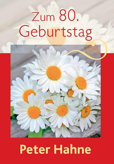 Cover: 9783842940222 | Zum 80. Geburtstag | Ein Grußbrief | Peter Hahne | Broschüre | 16 S.
