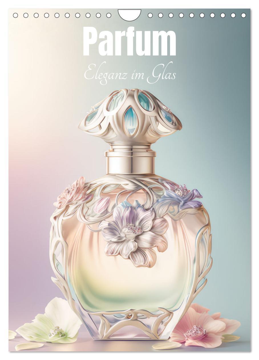 Cover: 9783435873104 | Parfum Eleganz im Glas (Wandkalender 2025 DIN A4 hoch), CALVENDO...