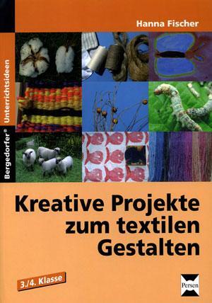 Cover: 9783834434760 | Kreative Projekte zum textilen Gestalten | Hanna Fischer | Taschenbuch