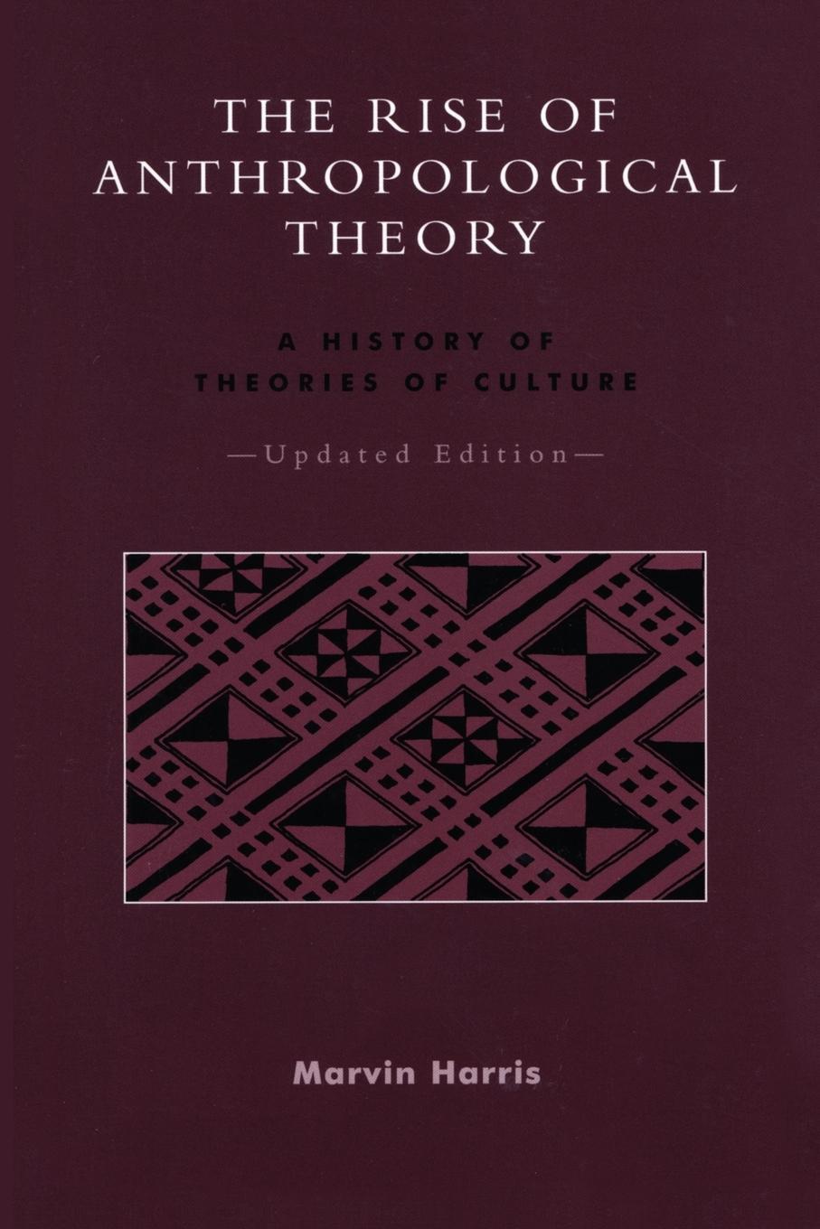 Cover: 9780759101333 | The Rise of Anthropological Theory | A History of Theories of Culture