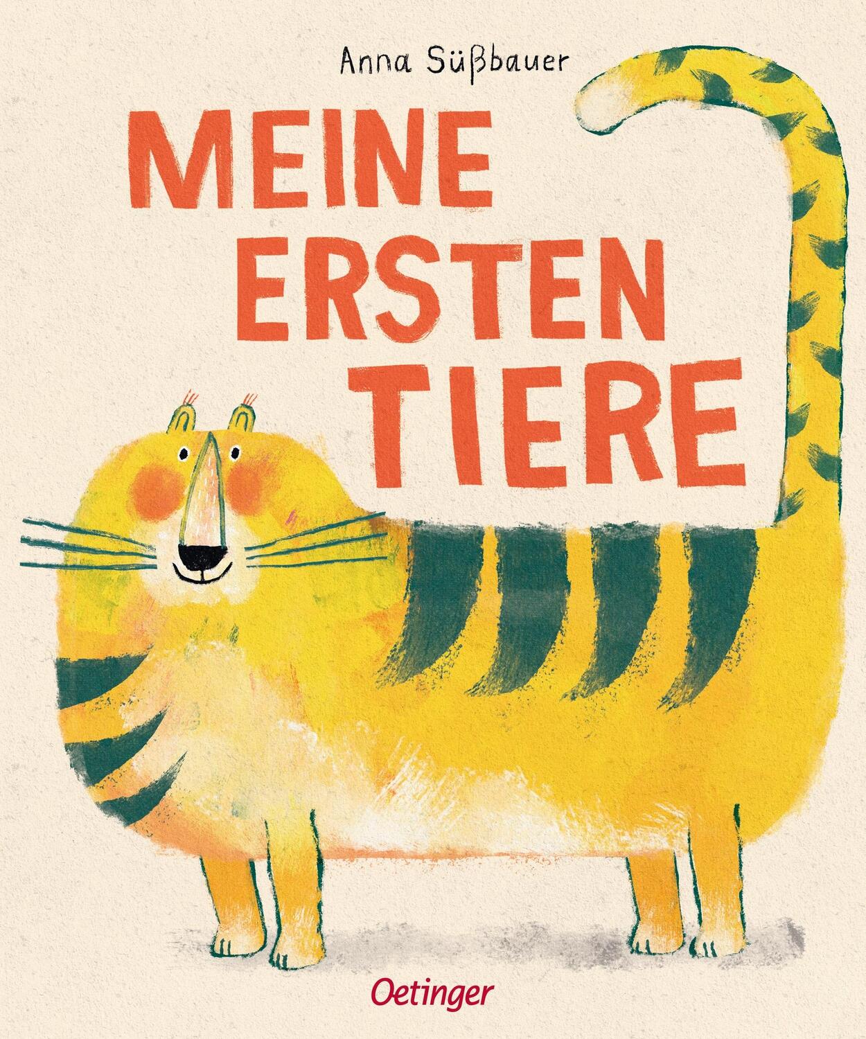 Cover: 9783751203753 | Meine ersten Tiere | Anna Süßbauer | Buch | Oetinger natur | 16 S.