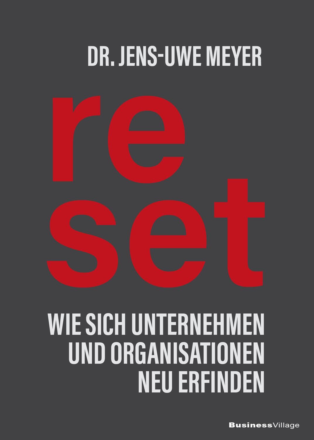 Cover: 9783869806358 | Reset | Wie sich Unternehmen und Organisationen neu erfinden | Meyer