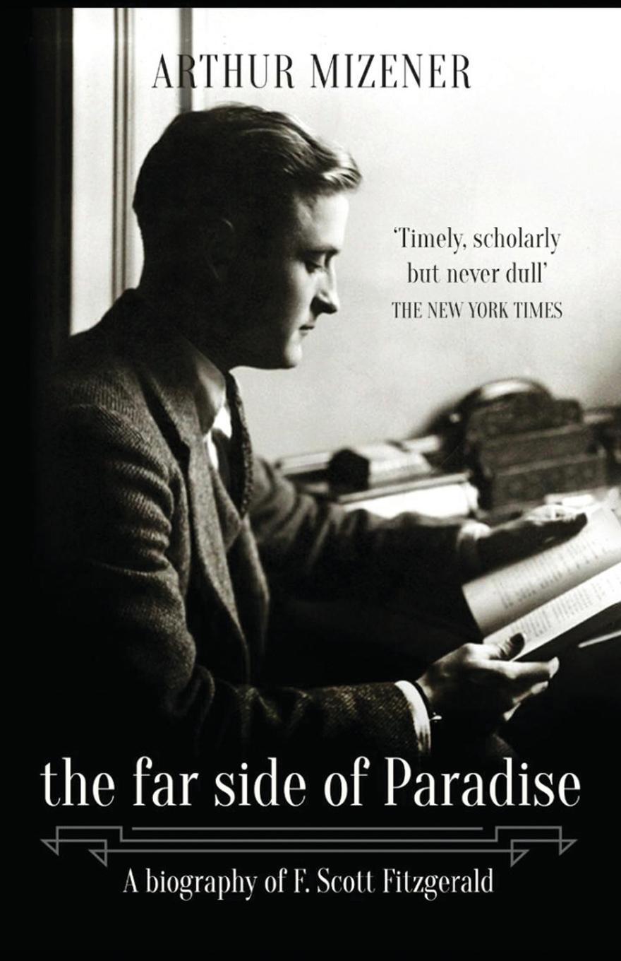 Cover: 9781839013355 | The Far Side of Paradise | A Biography of F. Scott Fitzgerald | Buch