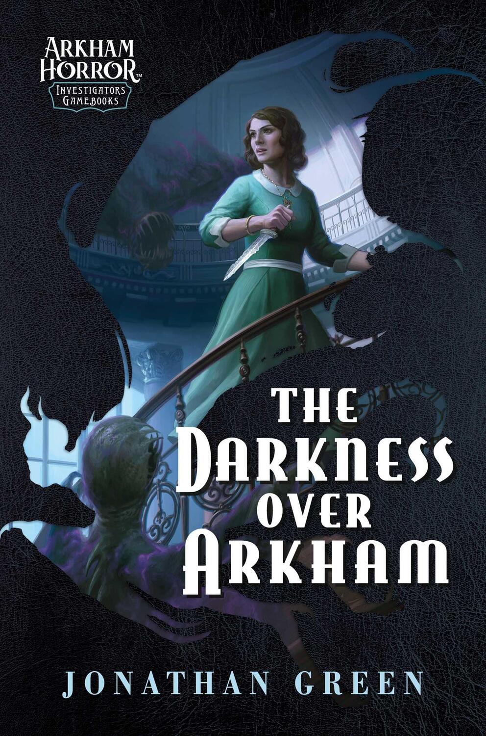 Cover: 9781839082955 | The Darkness Over Arkham | An Arkham Horror Investigators Gamebook