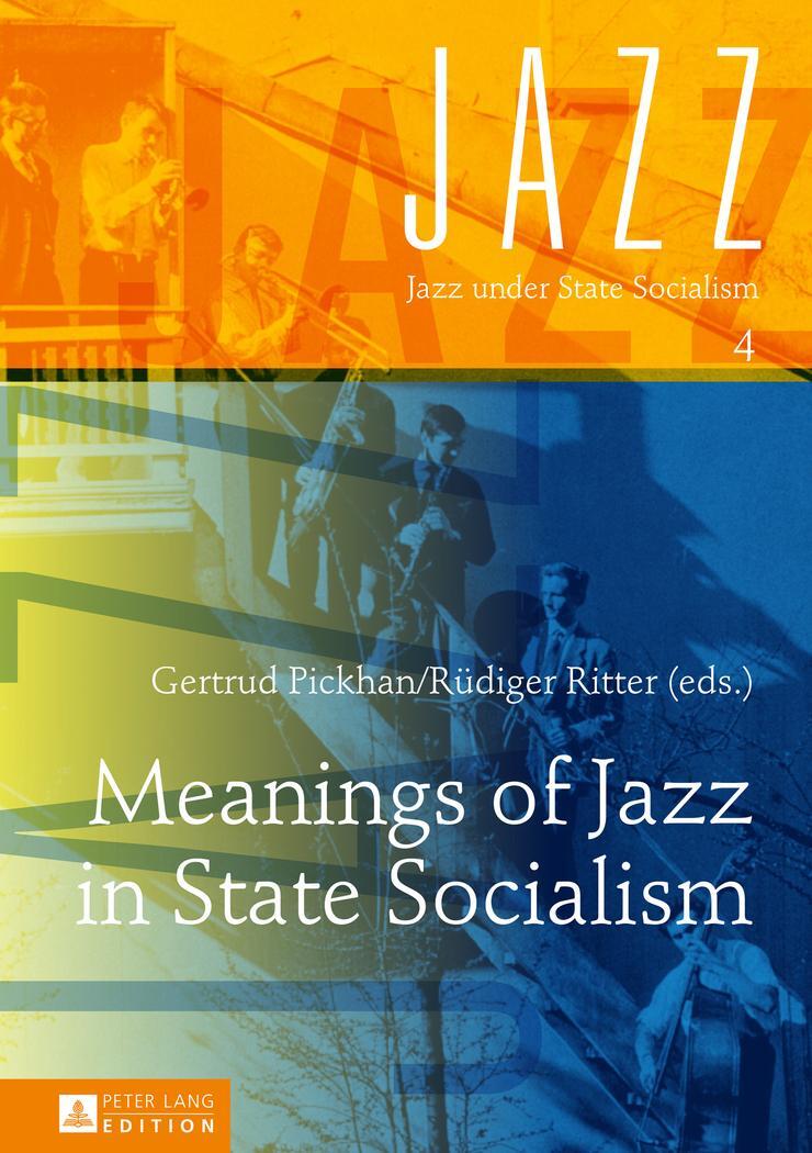 Cover: 9783631664094 | Meanings of Jazz in State Socialism | Gertrud Pickhan (u. a.) | Buch