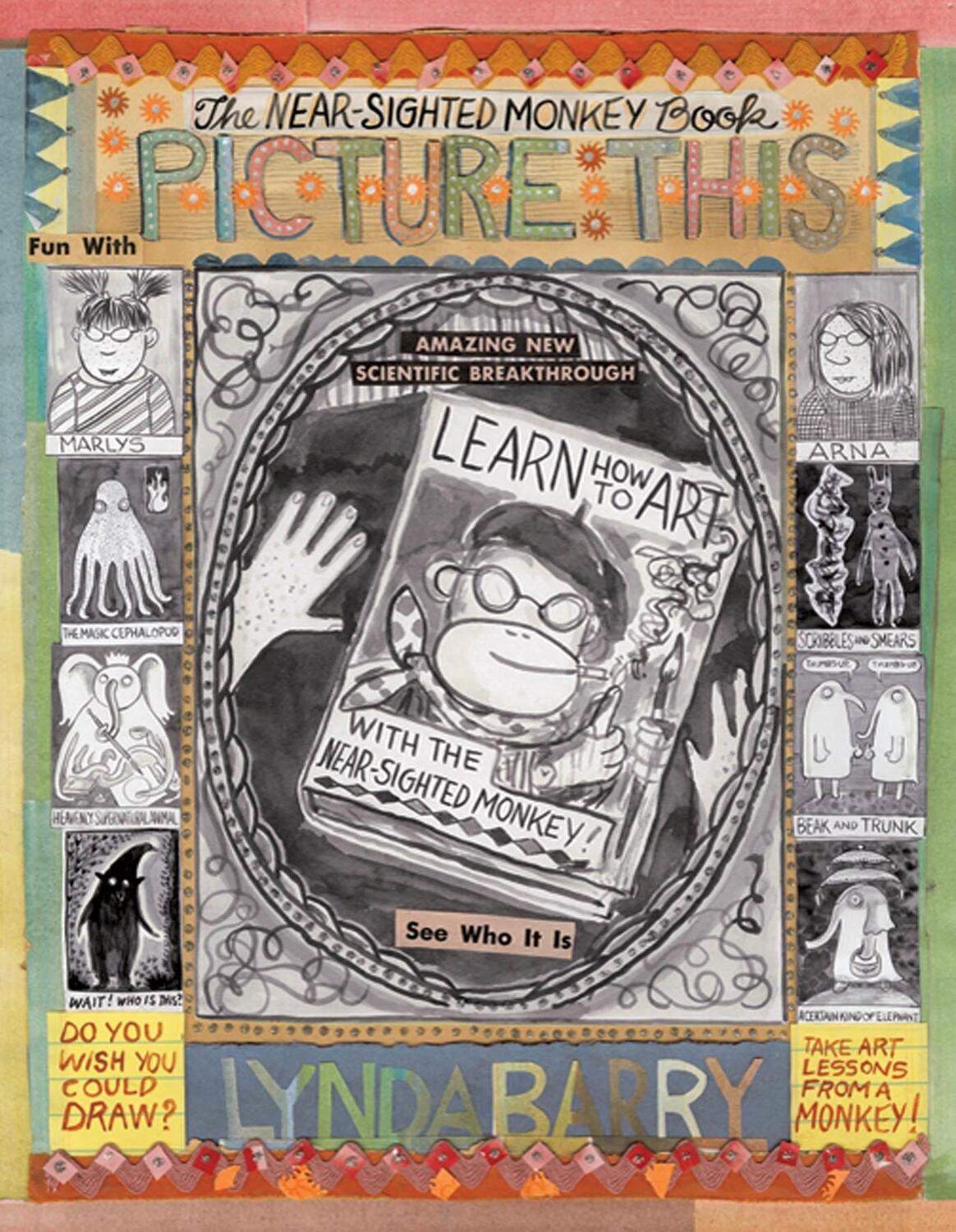 Cover: 9781897299647 | Picture This: The Near-Sighted Monkey Book | Lynda Barry | Buch | 2010