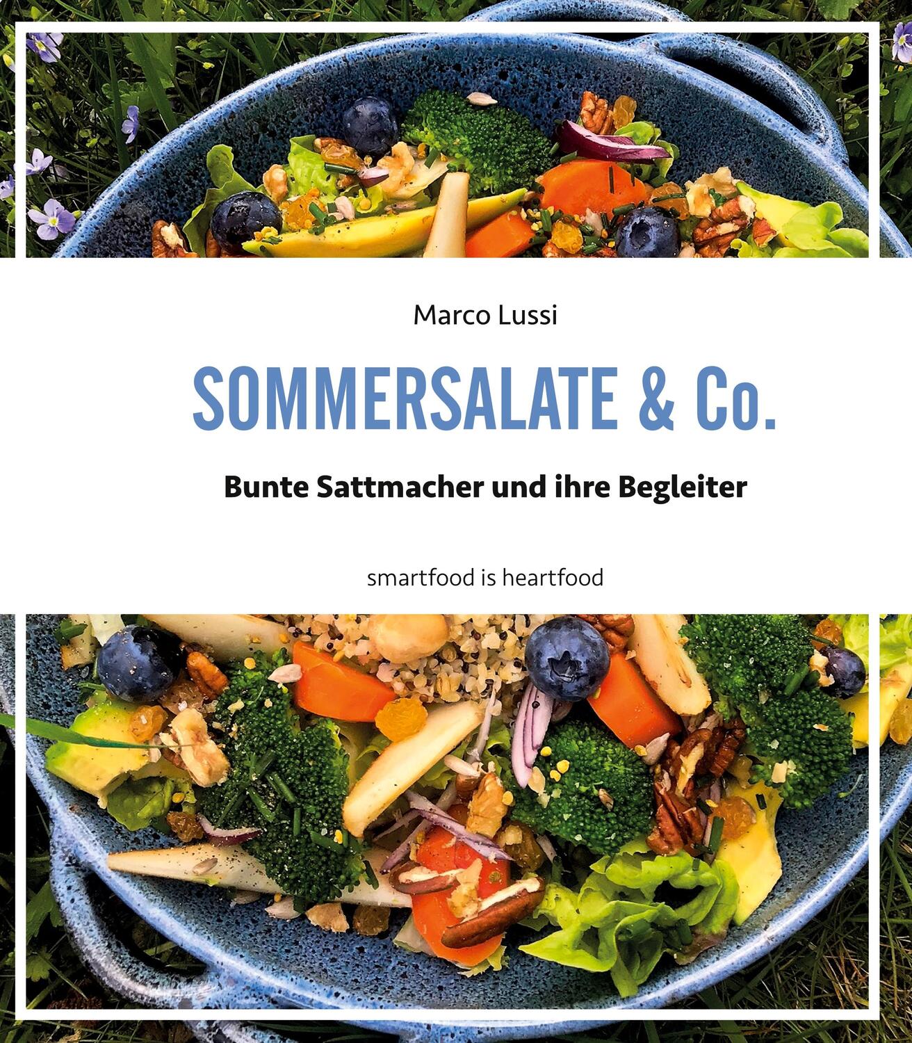 Cover: 9783347047396 | Sommersalate & Co. | Bunte Sattmacher und ihre Begleiter | Marco Lussi