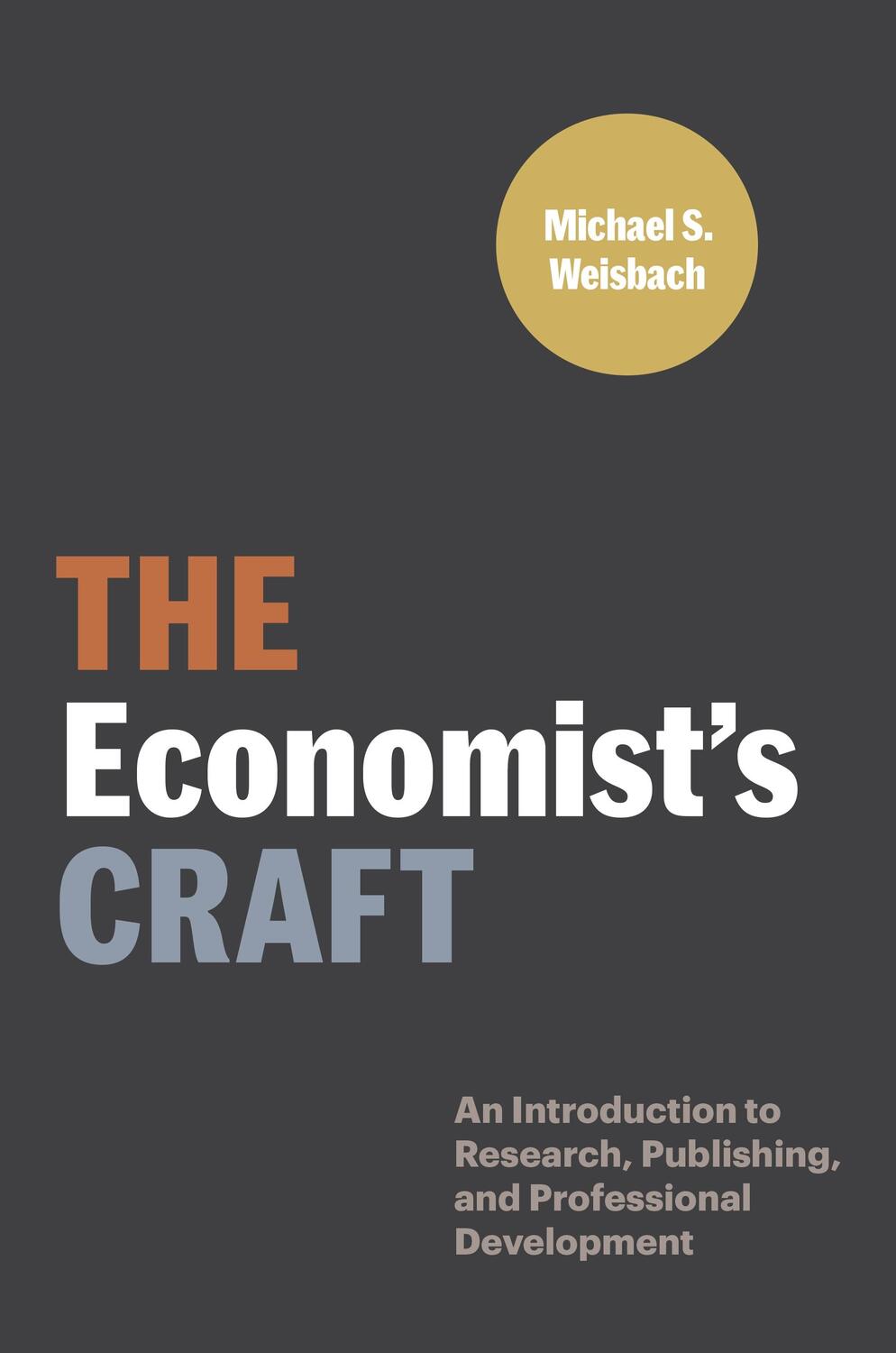 Cover: 9780691216485 | The Economist's Craft | Michael S Weisbach | Taschenbuch | Englisch