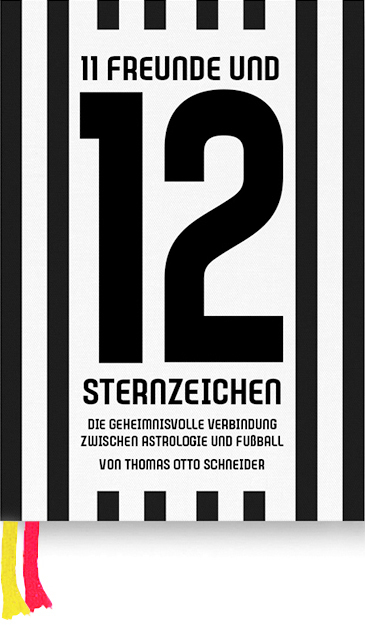 Cover: 9783946770657 | 11 Freunde und 12 Sternzeichen | Thomas Schneider | Buch | Deutsch