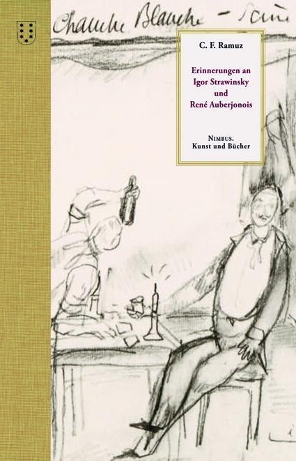 Cover: 9783038500544 | Erinnerungen an Igor Strawinsky und René Auberjonoins | Ramuz | Buch
