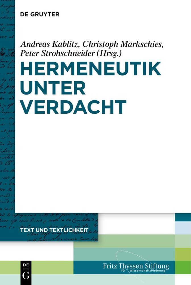 Cover: 9783110698022 | Hermeneutik unter Verdacht | Andreas Kablitz (u. a.) | Buch | XVIII