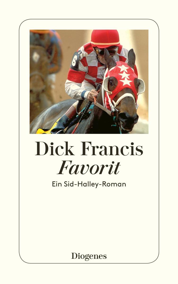 Cover: 9783257230932 | Favorit | Ein Sid-Halley-Roman | Dick Francis | Taschenbuch | 410 S.
