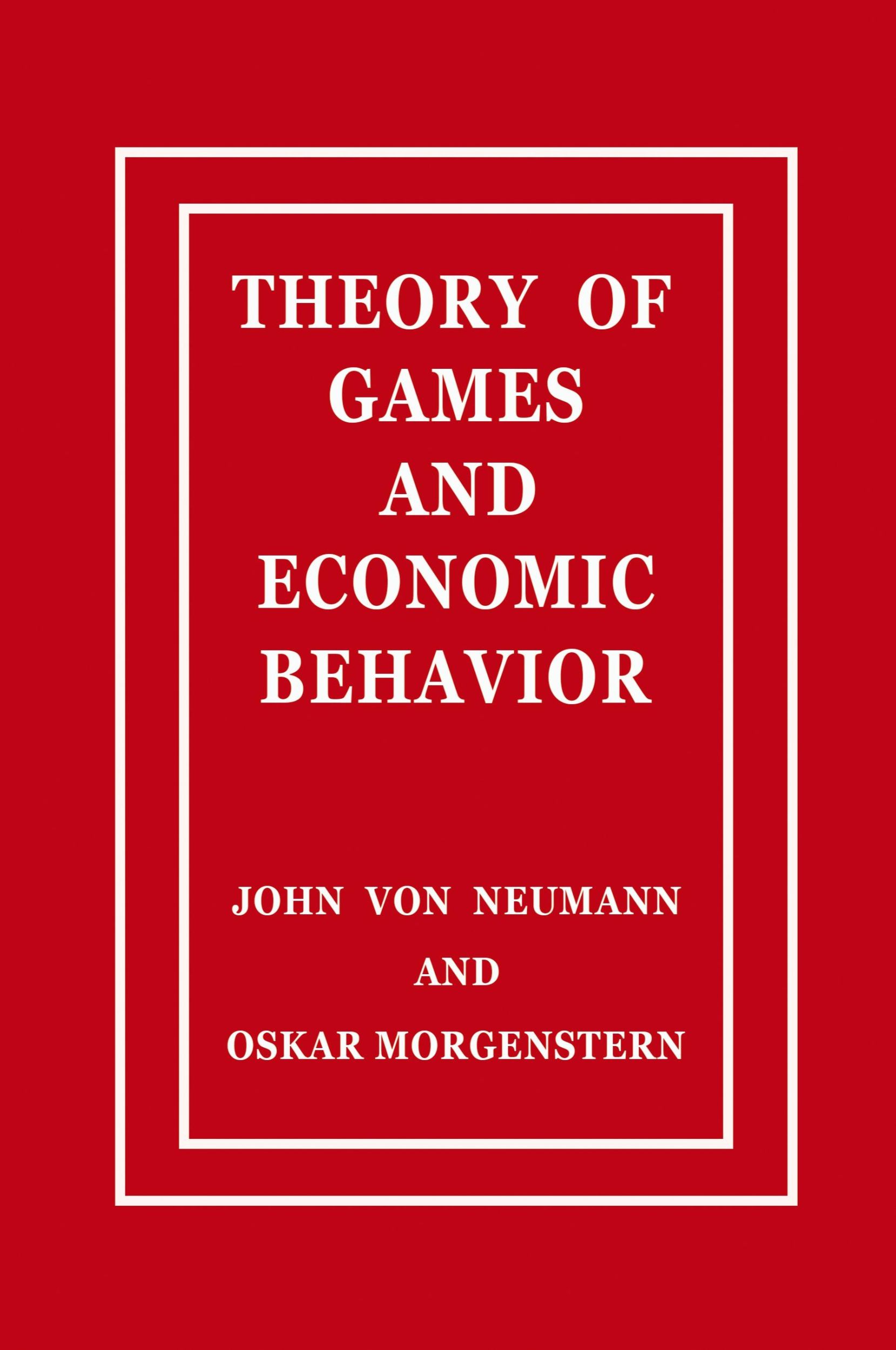 Cover: 9788401848506 | Theory of Games and Economic Behavior | Oskar Morgenstern (u. a.)