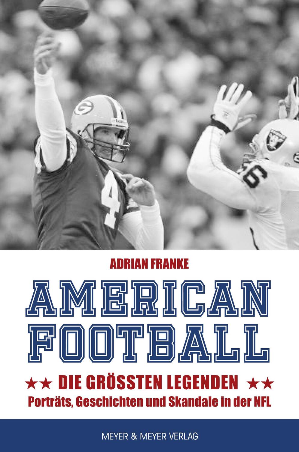 Cover: 9783840376641 | American Football: Die größten Legenden | Adrian Franke | Taschenbuch