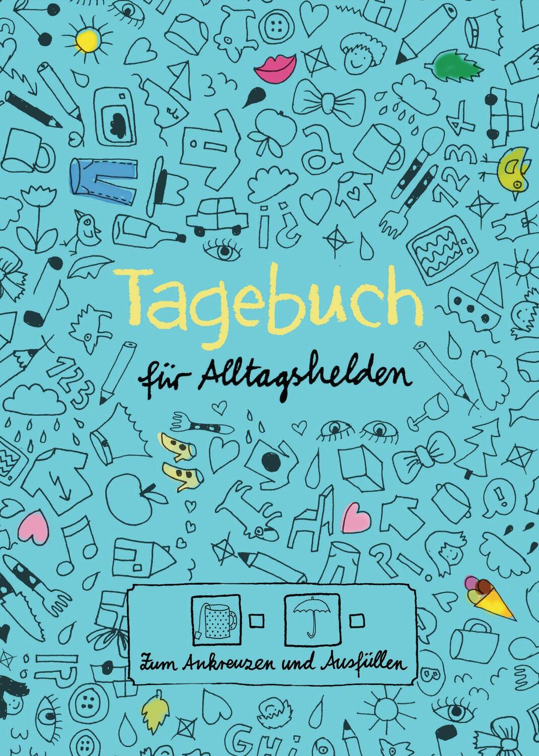 Cover: 9783442392384 | Tagebuch für Alltagshelden | Zum Ankreuzen und Ausfüllen | Ottermann