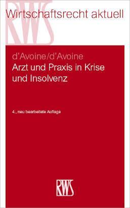 Cover: 9783814523729 | Arzt und Praxis in Krise und Insolvenz | Marc d'Avoine (u. a.) | Buch