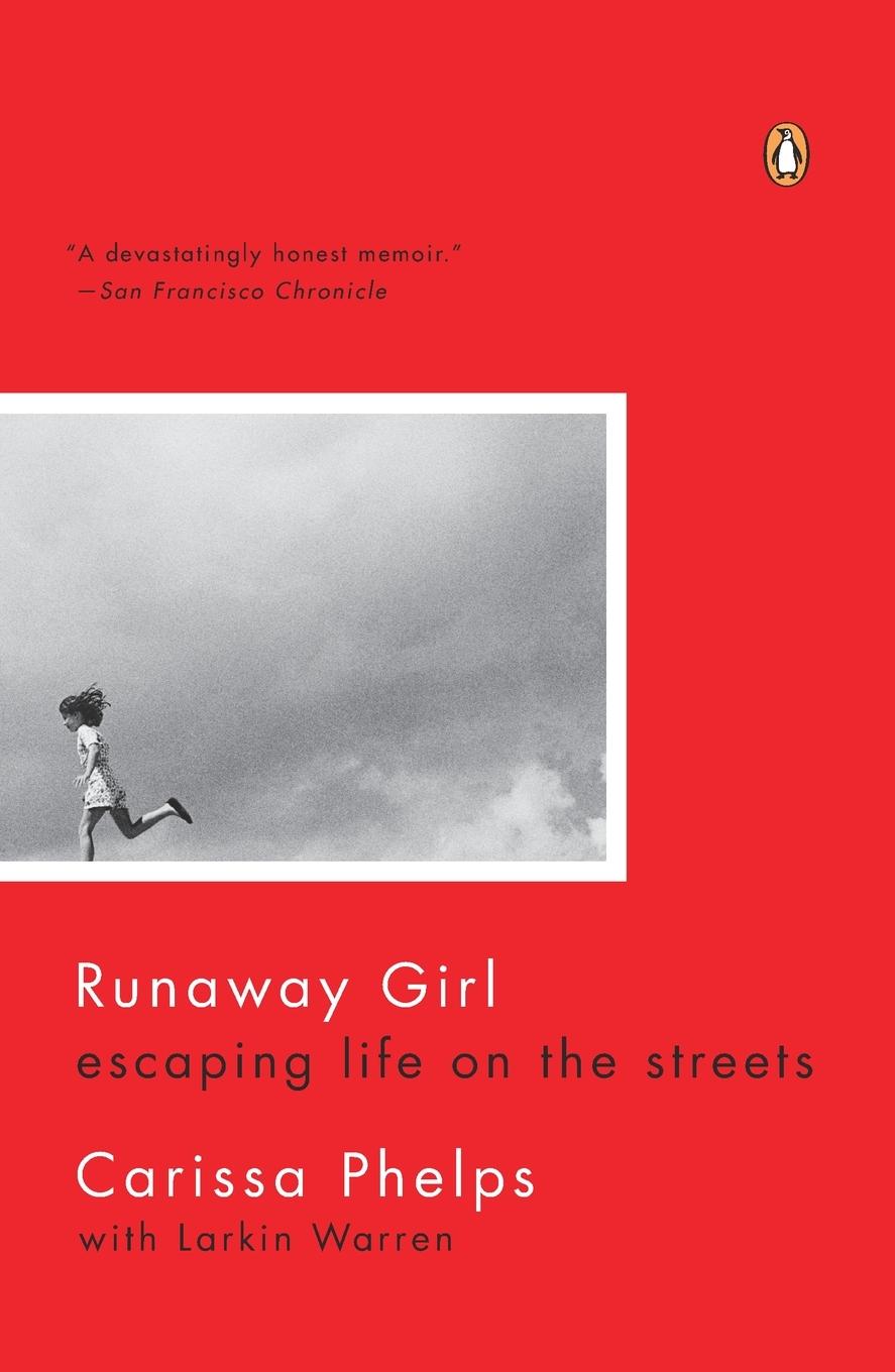 Cover: 9780143123330 | Runaway Girl | Escaping Life on the Streets | Carissa Phelps | Buch