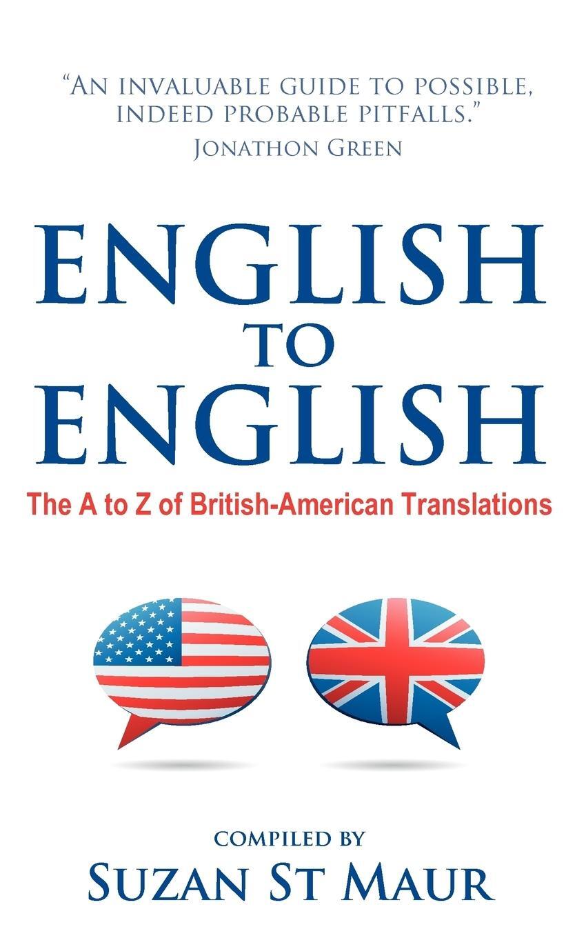 Cover: 9781907498954 | English to English - The A to Z of British-American Translations