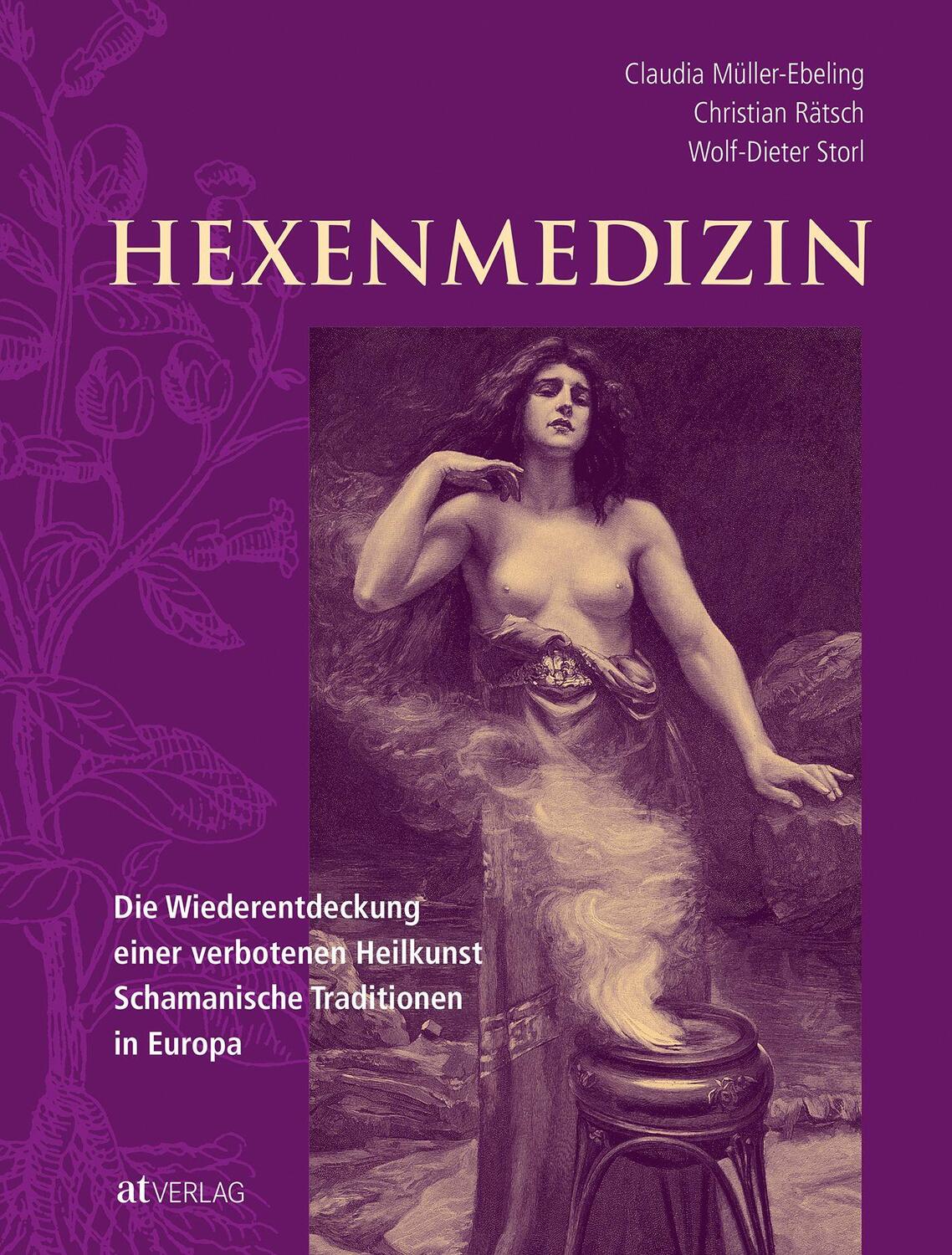 Cover: 9783038006947 | Hexenmedizin | Christian Rätsch (u. a.) | Buch | 272 S. | Deutsch