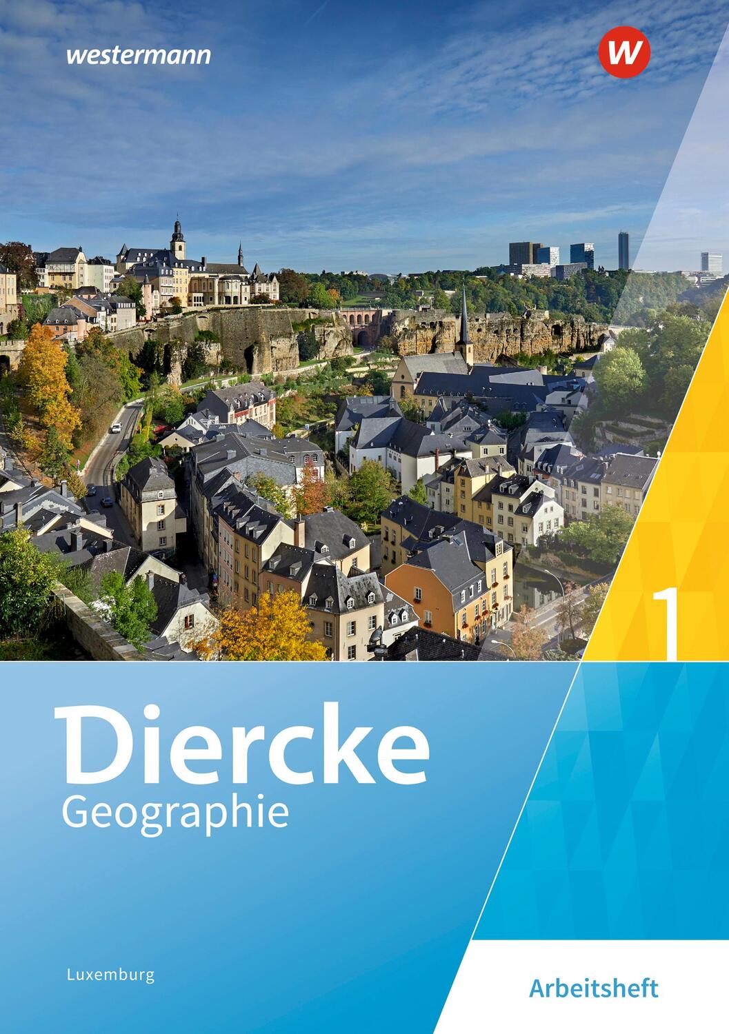 Cover: 9783141010176 | Diercke Geographie 1. Arbeitsheft. Für Luxemburg | Ausgabe 2019 | 2019