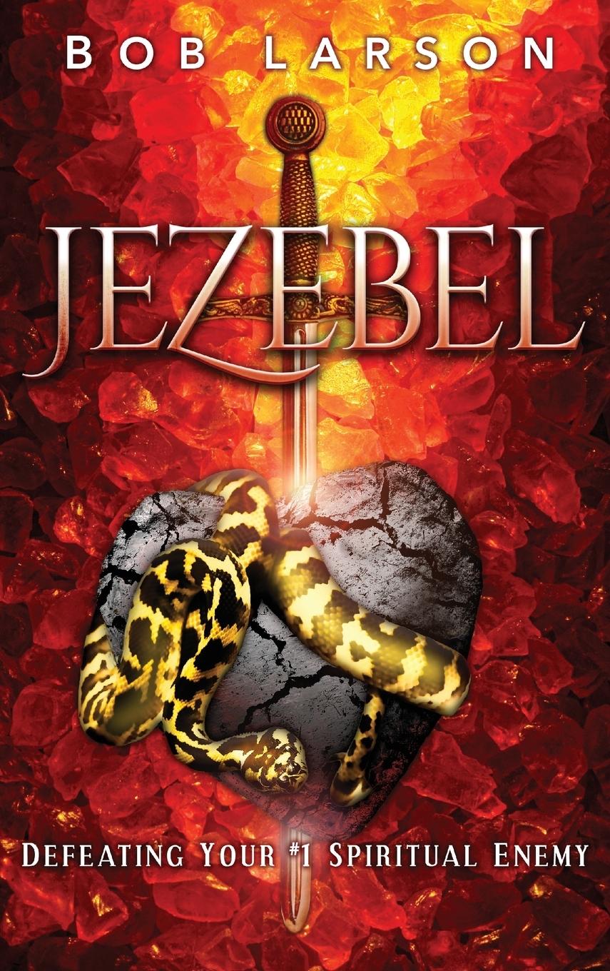 Cover: 9780768413038 | Jezebel | Bob Larson | Buch | Englisch | 2016 | Destiny Image