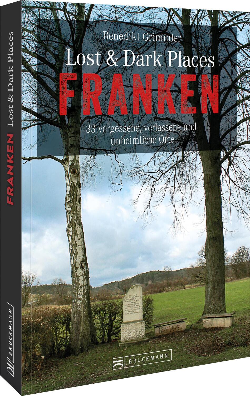 Cover: 9783734319150 | Lost &amp; Dark Places Franken | Benedikt Grimmler | Taschenbuch | 160 S.