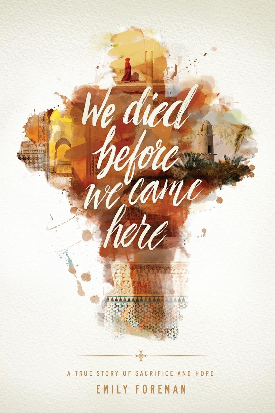 Cover: 9781631464515 | We Died Before We Came Here | Emily Foreman | Taschenbuch | Paperback