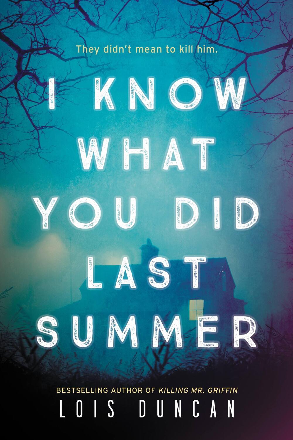 Cover: 9780316425353 | I Know What You Did Last Summer | Lois Duncan-Arquette | Taschenbuch