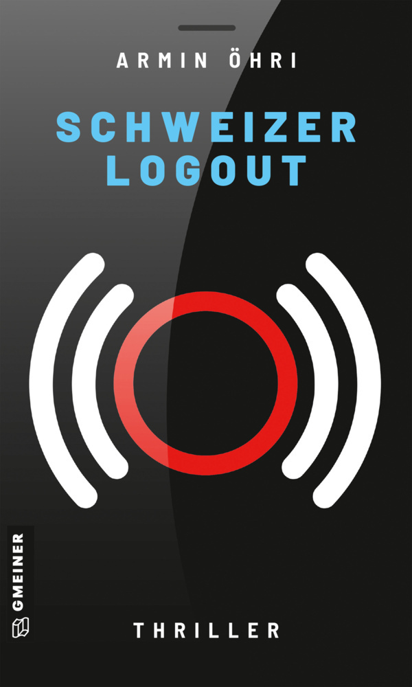 Cover: 9783839201923 | Schweizer Logout | Thriller | Armin Öhri | Taschenbuch | 280 S. | 2022