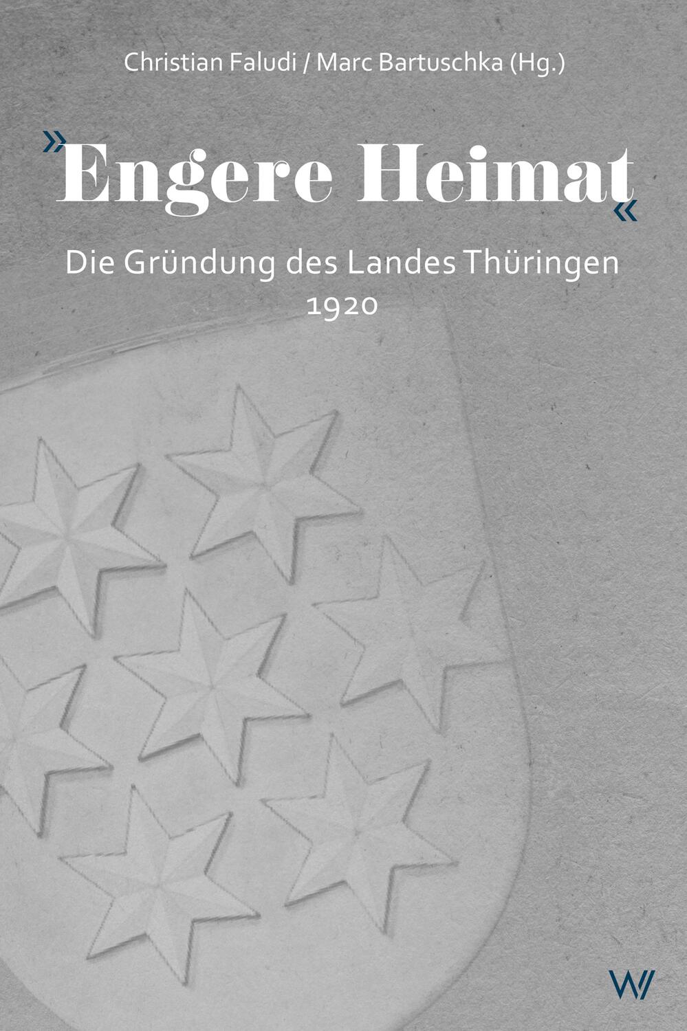Cover: 9783737402811 | »Engere Heimat« | Die Gründung des Landes Thüringen 1920 | Buch | 2020