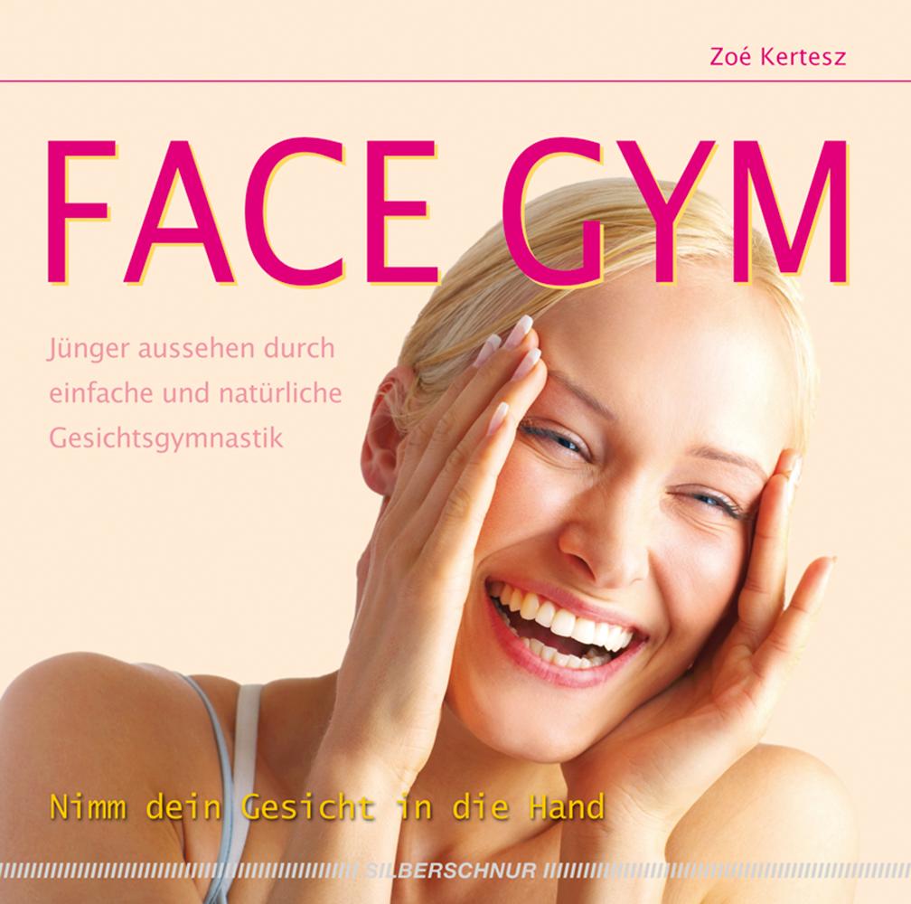 Cover: 9783898452403 | Face Gym | Zoé Kertesz | Taschenbuch | 136 S. | Deutsch | 2008