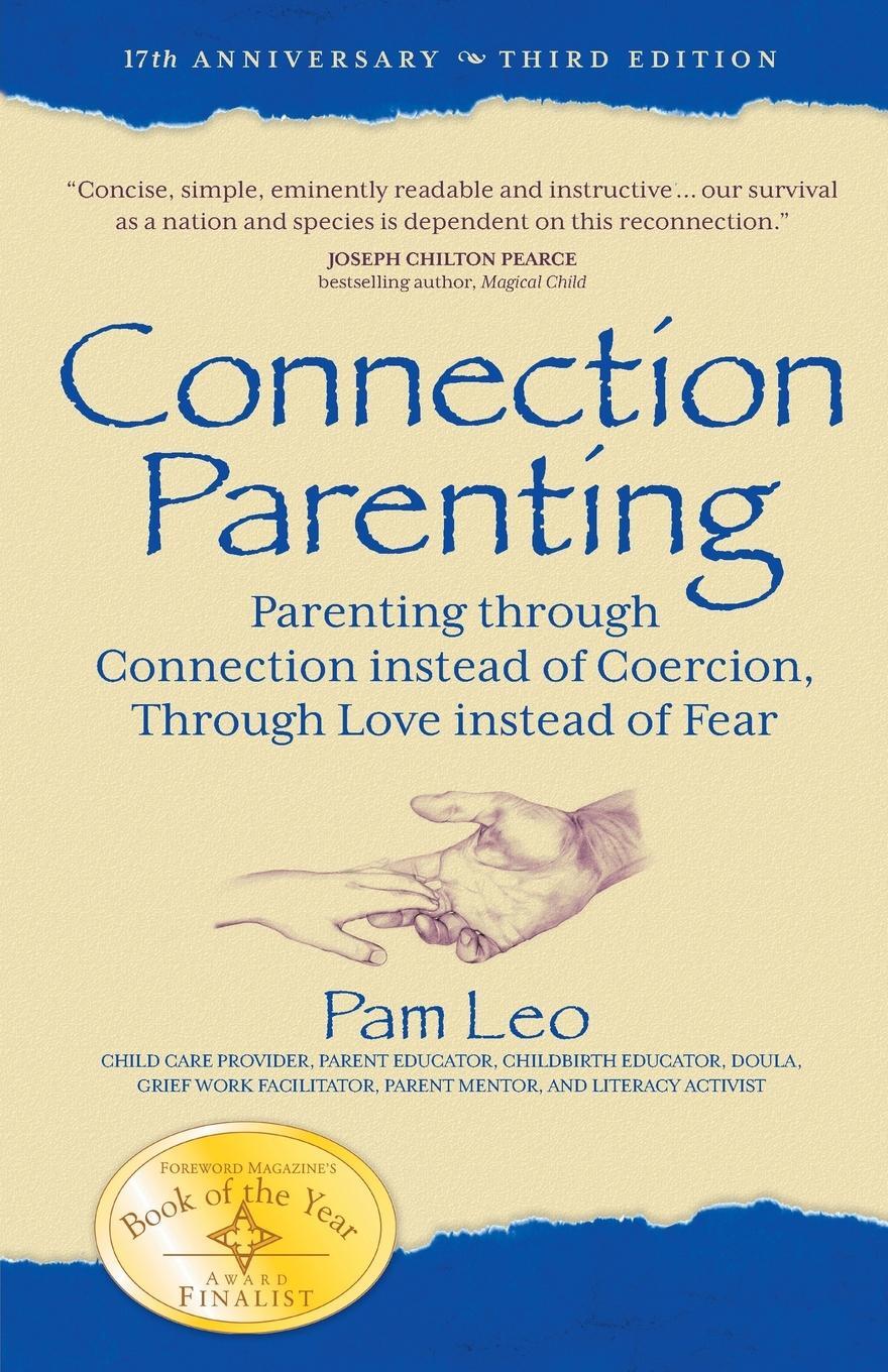 Cover: 9781932279764 | Connection Parenting | Pam Leo | Taschenbuch | Paperback | Englisch