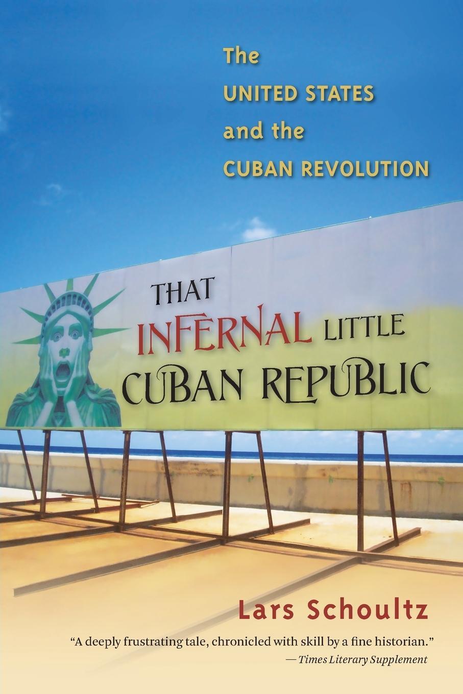 Cover: 9780807871898 | That Infernal Little Cuban Republic | Lars Schoultz | Taschenbuch