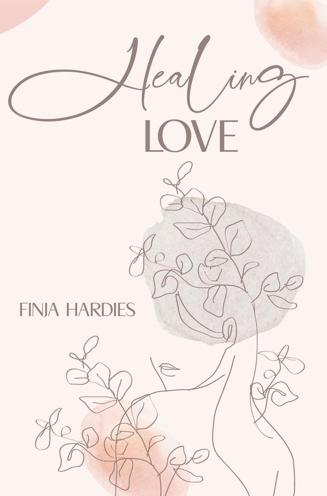 Cover: 9783754689257 | Healing love | Finja Hardies | Taschenbuch | Paperback | Deutsch