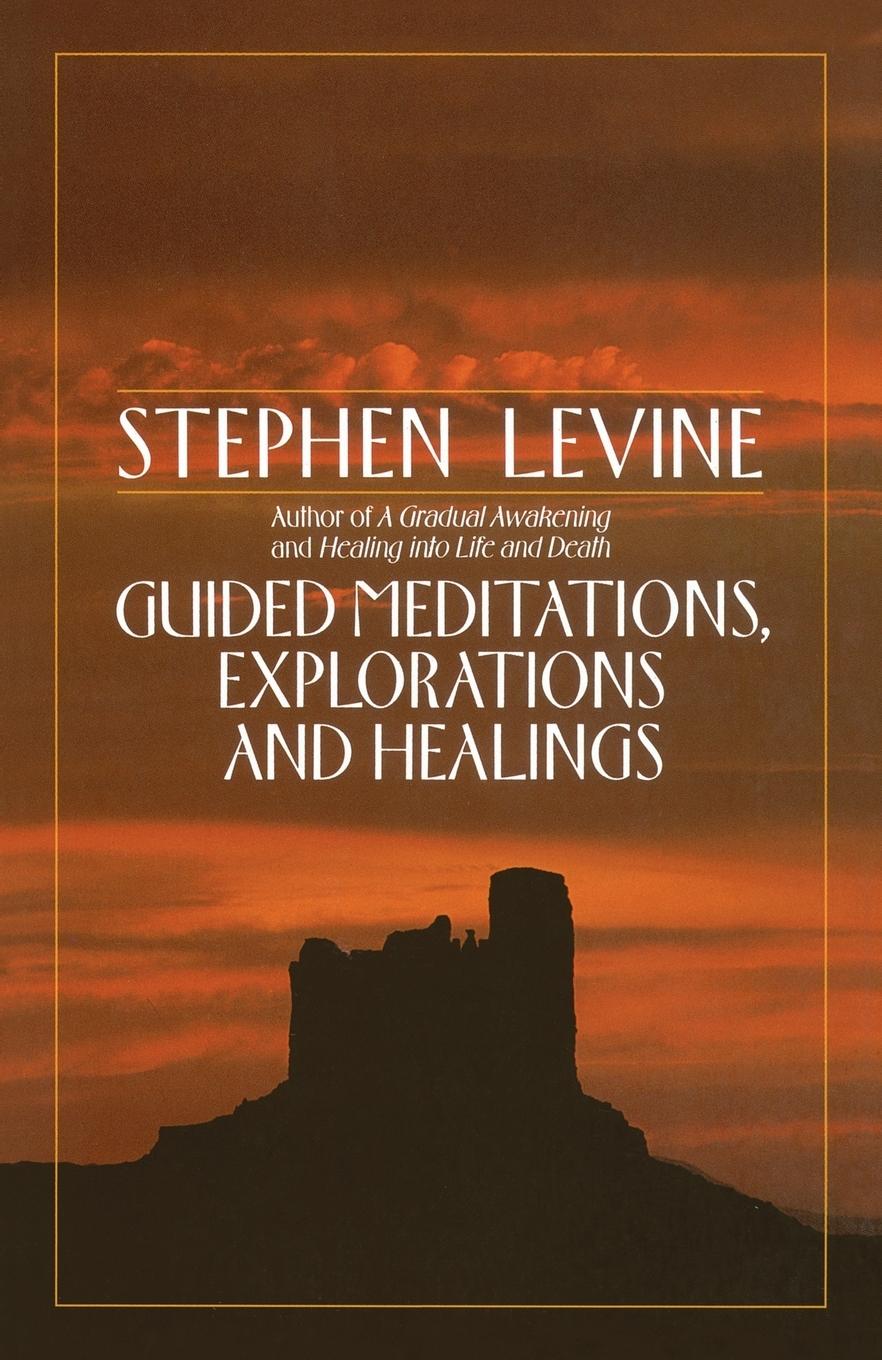 Cover: 9780385417372 | Guided Meditations, Explorations and Healings | Stephen Levine | Buch