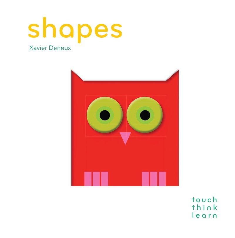 Cover: 9781452117270 | Touchthinklearn: Shapes | Xavier Deneux | Buch | Englisch | 2014