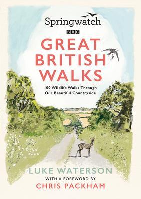 Cover: 9781785948183 | Springwatch: Great British Walks | Luke Waterson | Taschenbuch | 2023