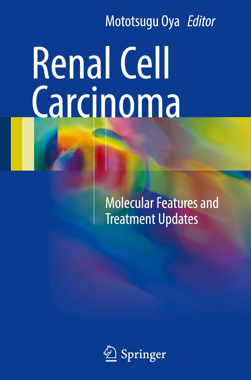 Cover: 9784431555308 | Renal Cell Carcinoma | Molecular Features and Treatment Updates | Oya